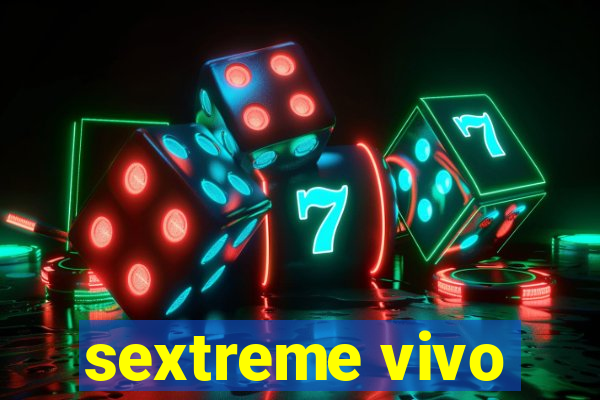 sextreme vivo